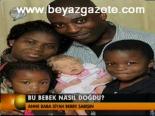 Bu Bebek Nasıl Doğdu?