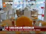 Sırılsıklam Düğünler