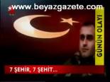 7 Şehir, 7 Şehit...