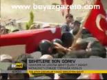 Şehitlere Son Görev