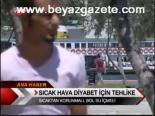 Sıcak Hava Diyabet İçin Tehlike
