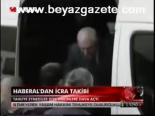 Haberal'dan İcra Takibi