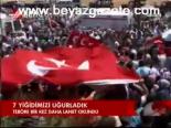 7 Yiğidimizi Uğurladıık