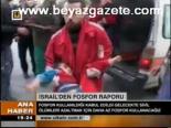 İsrail'den Fosfor Raporu