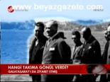 Hangi Takıma Gönül Verdi?