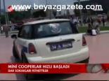 Mini Cooperlar Hızlı Başladı