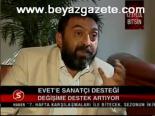 Evet'e Sanatçı Desteği
