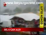 Selde 6 Can Aldı
