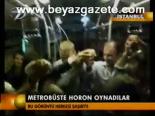 Metrobüste Horon Oynadılar