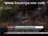 İtalya'da Çete Operasyonu