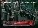 Referandum Kampanyası Hazır
