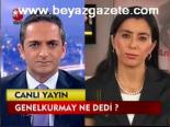 Genelkurmay Ne Dedi?