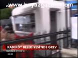 Kadıköy Belediyesi'nde Grev