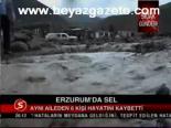 Erzurum'da Sel