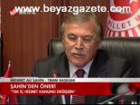 Şahin'den Öneri