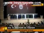 Gül Ve Erdoğan Da Törende