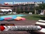 Tatil Tercihleri Değişiyor