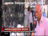 Kapalıçarşı'nın Seçimi