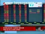 Borsadan Tarih Rekor