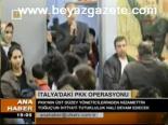 İtalya'daki Pkk Operasyonu