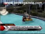 Enfeksiyon Hastalıklarına Dikkat