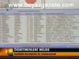 Öğretmenlere Müjde