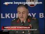 Yargılanan Komutanlar