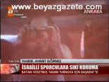 İsrailli Sporculara Sıkı Koruma