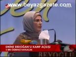 Emine Erdoğan'lı Kamp Açılışı