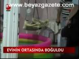 Evinin Ortasında Boğuldu