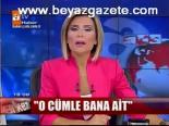O Cümle Bana Ait