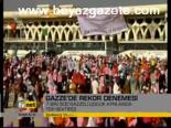 Gazze'de Rekor Denemesi