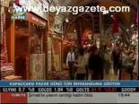 Kapalıçarşı'da Pazar Referandumu