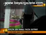 Küçük Bir İhmal Facia Getirdi