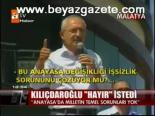 Kılıçdaroğlu Hayır İstedi