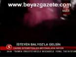 İsteyen Balyoz'la Gelsin