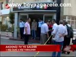Akdeniz Tv'ye Saldırı
