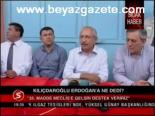 Kılıçdaroğlu Erdoğan'a Ne Dedi?
