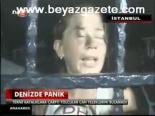 Denizde Panik