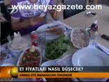 Et Fiyatları Nasıl Düşecek?