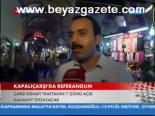 Kaplıçarşı'da Referandum