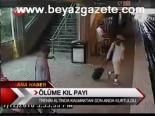 Ölüme Kıl Payı