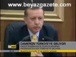 Cameron Türkiye'ye Geliyor