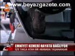 Emniyet Kemeri Hayata Bağlıyor
