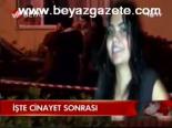 İşte Cinayet Sonrası
