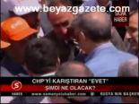 Chp'yi Karıştıran Evet