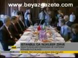İstanbul'da Nükleer Zirve