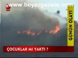 Çocuklar Mı Yaktı?