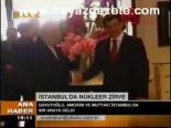 İstanbul'da Nükleer Zirve