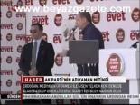 Akparti'nin Adıyaman Mitingi